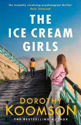 Koomson, Dorothy UNKNOWN Very Good The Ice Cream Girls: a gripping psychological thriller from the bestselling author
