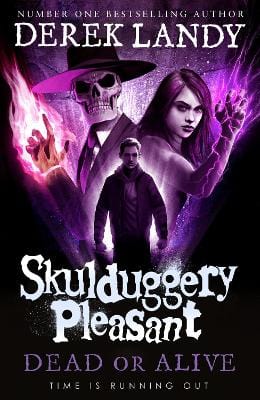 Landy, Derek CHILDRENS FICTION Derek Landy: Dead or Alive: Book 14 (Skulduggery Pleasant) [2021] hardback