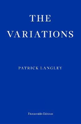 Langley, Patrick FICTION PAPERBACK New Langley Patrick: The Variations [2023] paperback