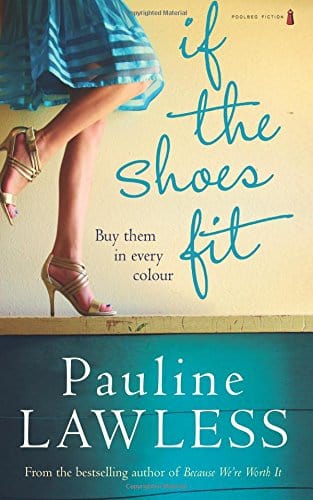 Lawless, Pauline BARGAIN FICTION PAPERBACK Pauline Lawless: If the Shoes Fit [2010] paperback