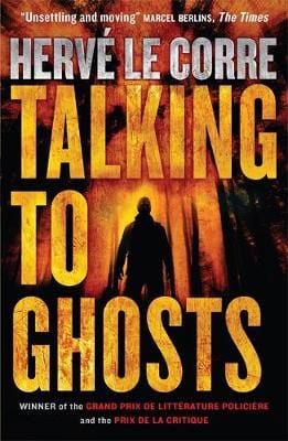Le, Corre Herve & Wynne, Frank BARGAIN CRIME FICTION New Corre Herve Le: Talking to Ghosts [2015] paperback
