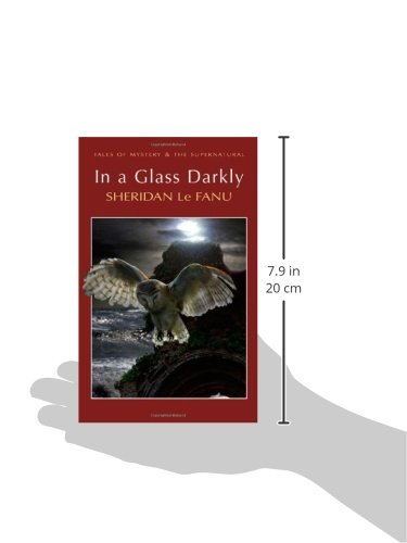 Le, Fanu Sgewridan & Davies, David Stuart WORDSWORTH CLASSICS Sheridan Le Fanu: In A Glass Darkly (Tales of Mystery & The Supernatural) [2007] paperback