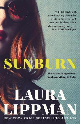 Lippman, Laura CRIME FICTION Laura Lippman: Sunburn [2018] paperback