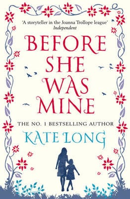 Kate Long: Before She Was Mine [2012] paperback – Chapters Bookstore