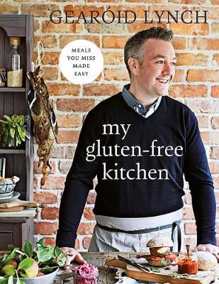 Lynch, Gearoid COOKERY New Gearoid Lynch: My Gluten-free Kitchen [2016] hardback