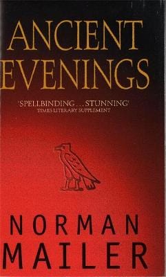 Mailer, Norman FICTION PAPERBACK Norman Mailer: Ancient Evenings [1997] paperback