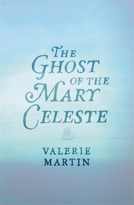 Martin, Valerie UNKNOWN Good The Ghost of the Mary Celeste