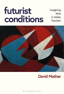 Mather, David Visual Culture New David Mather: Futurist Conditions [2023] paperback