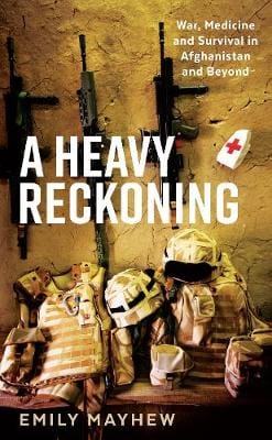 Mayhew, Emily BARGAIN HISTORY New Emily Mayhew: A Heavy Reckoning [2017] hardback