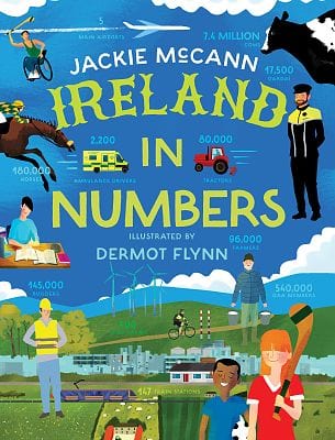 Mccann, Jackie & Flynn, Dermot CHILDRENS REFERENCE New Jackie McCann: Ireland in Numbers [2024] hardback