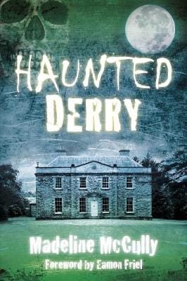 Mccully, Madeline BARGAIN IRISH INTEREST New Madeline Mccully: Haunted Derry [2015] paperback