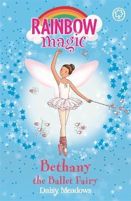 Meadows, Daisy & Ripper, Georgie CHILDRENS CONFIDENT READER Daisy Meadows: Rainbow Magic: Bethany The Ballet Fairy [2007] paperback