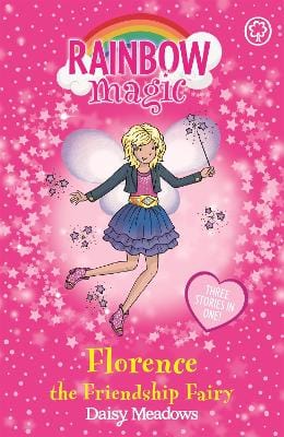 Meadows, Daisy & Ripper, Georgie CHILDRENS CONFIDENT READER Daisy Meadows: Rainbow Magic: Florence the Friendship Fairy [2016] paperback