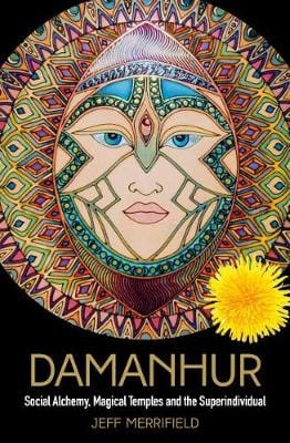 Merrifield, Jeff RELIGION Very Good Jeff Merrifield: Damanhur [2021] hardback