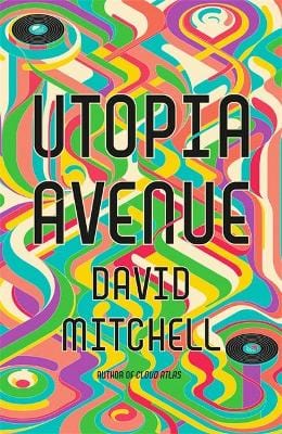 Mitchell, David FICTION HARDBACK David Mitchell: Utopia Avenue [2020] hardback