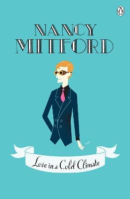 Mitford, Nancy & Cumming, Alan FICTION PAPERBACK Nancy Mitford: Love in a Cold Climate [2010] paperback