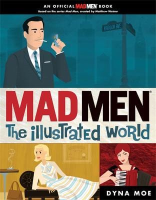 Moe, Dyna FILM/CINEMA Dyna Moe: Mad Men [2010] paperback