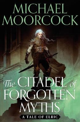 Moorcock, Michael BARGAIN CHILDRENS TEEN FICTION New Michael Moorcock: The Citadel of Forgotten Myths [2023] paperback