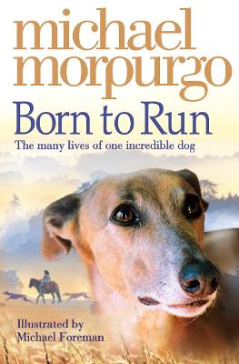 Morpurgo, Michael CHILDRENS CONFIDENT READER Michael Morpurgo: Born to Run [2008] paperback