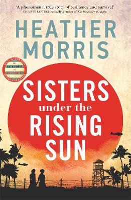 Morris, Heather FICTION HARDBACK Morris Heather: Sisters under the Rising Sun [2023] paperback