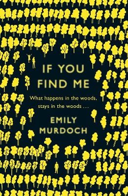 Murdoch, Emily BARGAIN FICTION PAPERBACK New Emily Murdoch: If You Find Me [2014] paperback