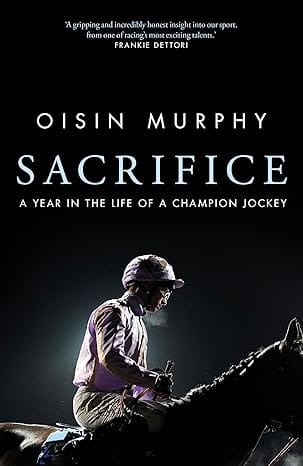 Murphy, Oisin SPORT New Oisin Murphy: Sacrifice [2025] hardback