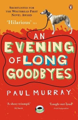 Murray, Paul IRISH FICTION Paul Murray: An Evening of Long Goodbyes [2004] paperback