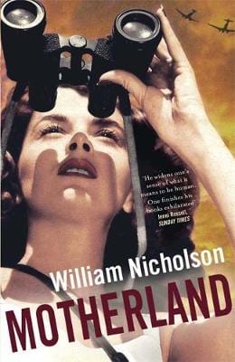 Nicholson, William FICTION HARDBACK Very Good William Nicholson: Motherland [2013] hardback