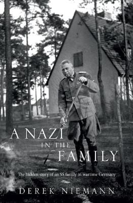 Niemann, Derek BARGAIN HISTORY New Derek Niemann: A Nazi in the Family [2015] hardback