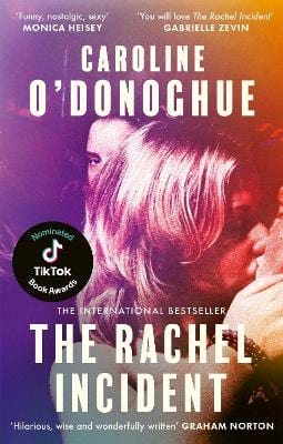 O'donoghue, Caroline IRISH FICTION Caroline O'Donoghue: The Rachel Incident [2024] paperback