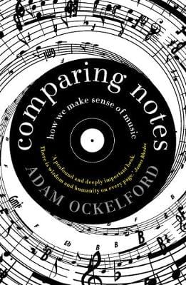 Ockelford, Adam MUSIC New Adam Ockelford: Comparing Notes [2018] paperback