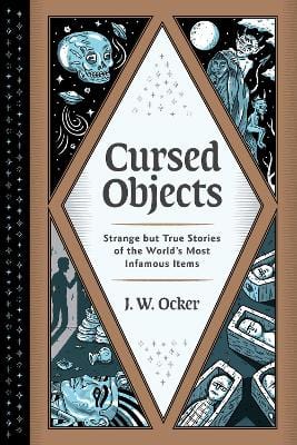 Ocker, J. W. UNKNOWN Like New Cursed Objects