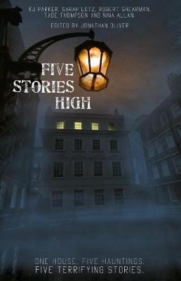 Parker, Kj Et Al & Lotz, Sarah & Thompson, Tade & Allan, Nina & Shearman, Robert FICTION PAPERBACK New Kj Et Al Parker: Five Stories High [2016] paperback