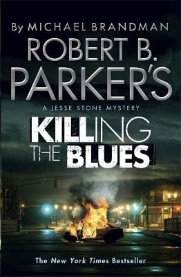 Parker, Robert & Parker, Robert B. & B. Parker, Robert BARGAIN CRIME FICTION Robert B. Parker: Robert B. Parker's Killing the Blues: A Jesse Stone Novel [2012] paperback