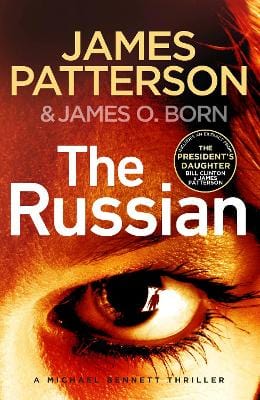 Patterson, James CRIME FICTION James Patterson: The Russian [2021] paperback