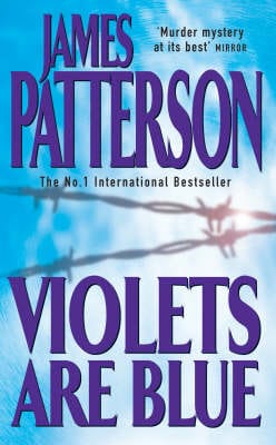 Patterson, James UNKNOWN Good James Patterson: Violets are Blue [2002] paperback