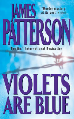 Patterson, James UNKNOWN Good Violets are Blue