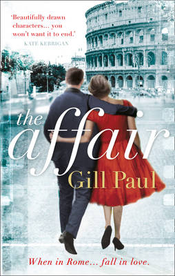 Paul, Gill BARGAIN FICTION PAPERBACK Gill Paul: The Affair [2013] paperback