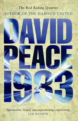 Peace, David CULT FICTION David Peace: Red Riding Nineteen Eighty Three [2008] paperback