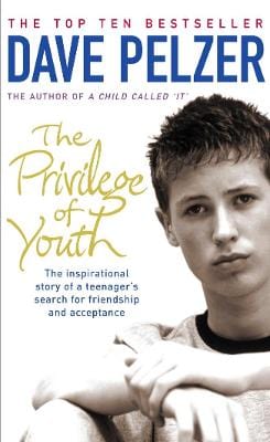 Pelzer, Dave UNKNOWN Very Good The Privilege of Youth: The Inspirational Story of a Teenager's Search for Friendship and Acceptance