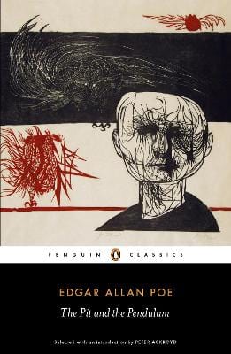 Poe, Edgar Allan & Ackroyd, Peter CLASSICS Edgar Allan Poe: The Pit and the Pendulum: The Essential Poe [2009] paperback