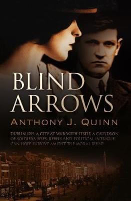 Quinn, Anthony J BARGAIN FICTION PAPERBACK Anthony J Quinn: Blind Arrows [2015] paperback