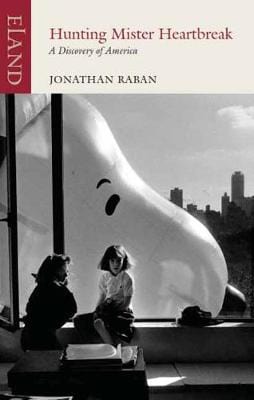 Raban, Jonathan TRAVEL WRITING New Jonathan Raban: Hunting Mr Heartbreak [2018] paperback