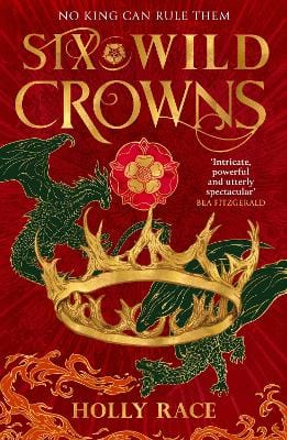 Race, Holly PREORDER FICTION New Holly Race: Six Wild Crowns [2025] hardback