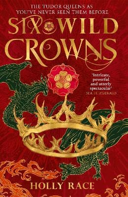 Race, Holly PREORDER FICTION New Holly Race: Six Wild Crowns [2025] hardback