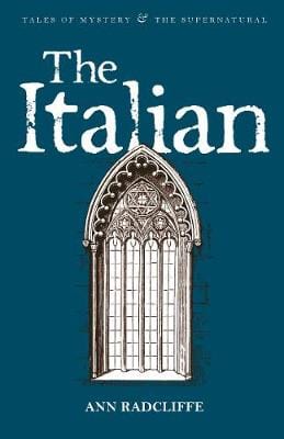 Radcliffe, Ann & White, Kathryn & Davies, David Stuart WORDSWORTH CLASSICS Ann Radcliffe: The Italian (Tales of Mystery & The Supernatural) [2011] paperback