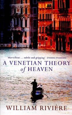William Riviere: A Venetian Theory of Heaven [1993] paperback ...
