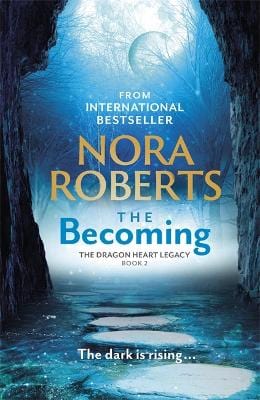 Roberts, Nora BARGAIN FICTION PAPERBACK The Becoming: The Dragon Heart Legacy Book 2 [2021] paperback