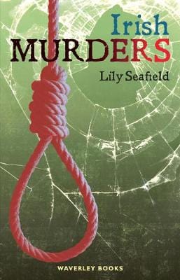 Roberts, Wholesale BARGAIN IRISH INTEREST Lily Seafield: Irish Murders [2015] paperback