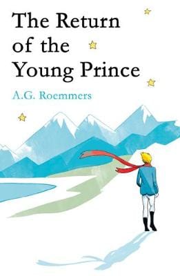 Roemmers, A G & Brock, Oliver BARGAIN CHILDRENS FICTION A G Roemmers: The Return of the Young Prince [2016] hardback